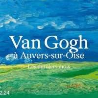 Expo Van Gogh à Auvers sur Oise au Musée d'Orsay (2ème groupe) - Mardi 21 novembre 2023 de 15h30 à 17h00